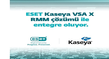 ESET, Kaseya ile entegrasyon başlattı