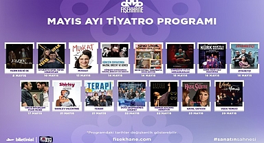 Fişekhane’de sahne ışıkları Mayıs’ta parlıyor!