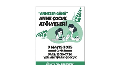 Gölcük’te Anneler Günü’ne Özel Anne-Çocuk Atölyeleri Etkinliği