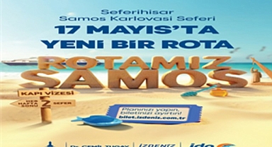 Seferihisar Samos seferleri 17 Mayıs’ta başlıyor