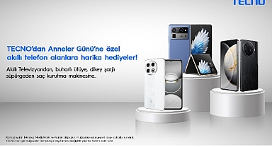 TECNO’dan Anneler Günü’ne özel akıllı telefon alanlara harika hediyeler!