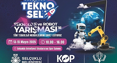 Teknolojinin Kalbi 13-15 Mayıs Tarihlerinde Selçuklu’da Atacak