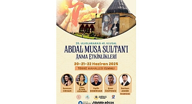 Abdal Musa Anma Etkinlikleri başlıyor