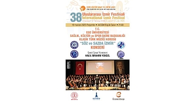 Ege Üniversitesi Klasik Türk Müziği Korosu, 19 Haziran’da “Söz ve Sazda İzmir” konseriyle sahne alacak