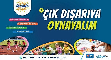 Haydi Kocaeli, “Çık Dışarıya Oynayalım”